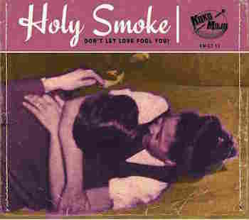 V.A. - Holy Smoke : Don't Let Love Fool You !